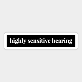 Highly Sensitive Hearing Sticker